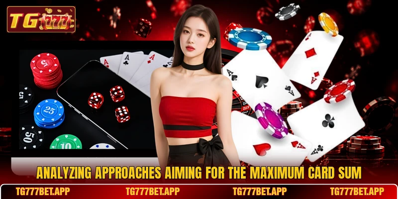 Analyzing approaches aiming for the maximum card sum Analyzing approaches aiming for the maximum card sum