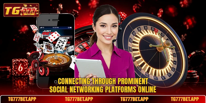 Connecting through prominent social networking platforms online Connecting through prominent social networking platforms online