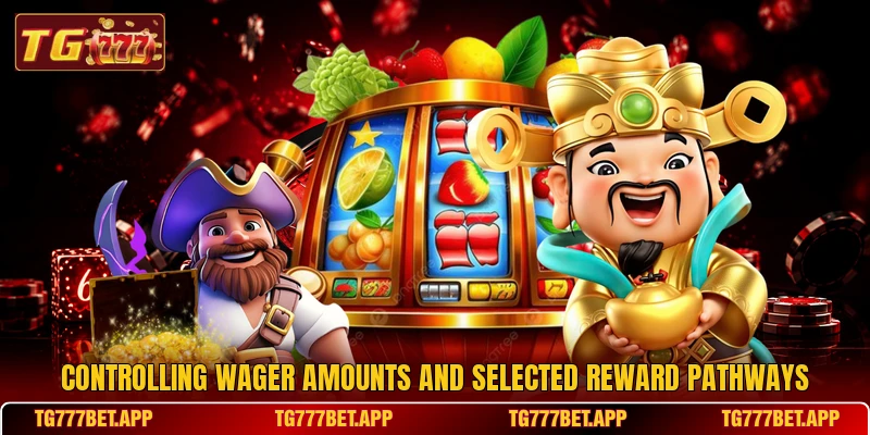 Controlling wager amounts and selected reward pathways Controlling wager amounts and selected reward pathways