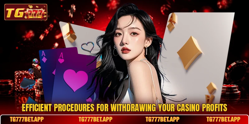 Efficient procedures for withdrawing your casino profits Efficient procedures for withdrawing your casino profits