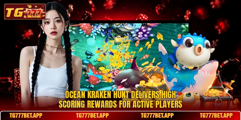 Ocean Kraken Hunt delivers high scoring rewards for active players Ocean Kraken Hunt delivers high scoring rewards for active players