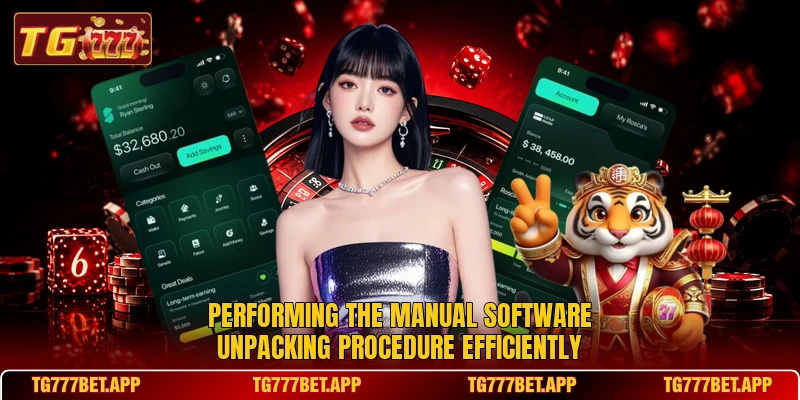 Performing the manual software unpacking procedure efficiently Performing the manual software unpacking procedure efficiently