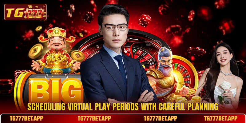 Scheduling virtual play periods with careful planning Scheduling virtual play periods with careful planning