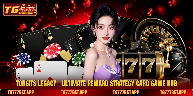 Tongits Legacy - Ultimate Reward Strategy Card Game Hub