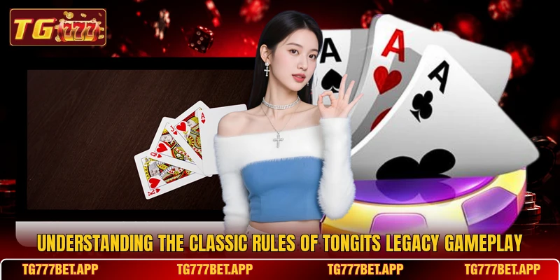 Understanding the classic rules of Tongits Legacy gameplay Understanding the classic rules of Tongits Legacy gameplay